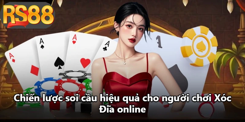 Chiến lược soi cầu hiệu quả cho người chơi Xóc Đĩa online Chiến lược soi cầu hiệu quả cho người chơi Xóc Đĩa online