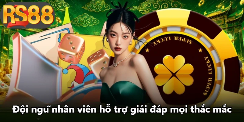 Đội ngũ nhân viên hỗ trợ giải đáp mọi thắc mắc Đội ngũ nhân viên hỗ trợ giải đáp mọi thắc mắc