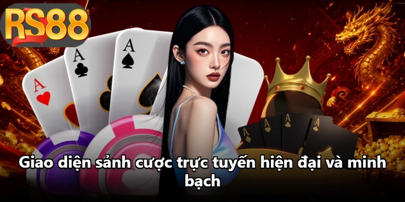 Giao diện sảnh cược trực tuyến hiện đại và minh bạch Giao diện sảnh cược trực tuyến hiện đại và minh bạch