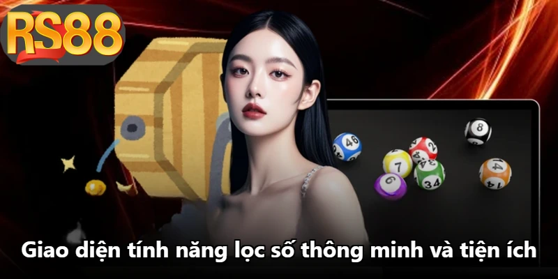 Giao diện tính năng lọc số thông minh và tiện ích