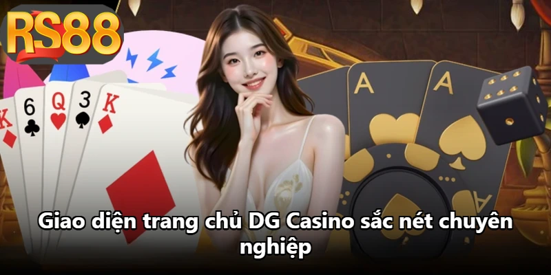 Giao diện trang chủ DG Casino sắc nét chuyên nghiệp Giao diện trang chủ DG Casino sắc nét chuyên nghiệp