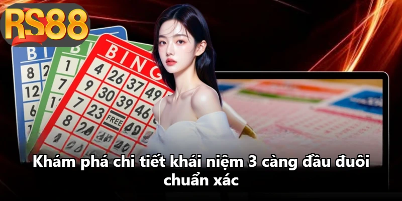 Khám phá chi tiết khái niệm 3 càng đầu đuôi chuẩn xác