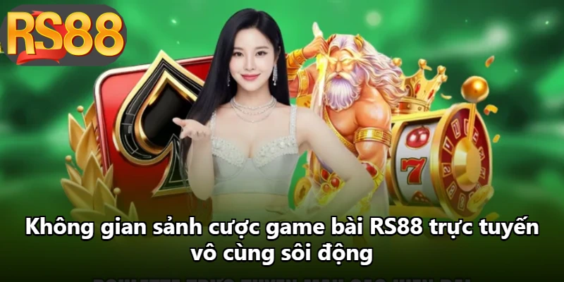 Không gian sảnh cược game bài RS88 trực tuyến vô cùng sôi động Không gian sảnh cược game bài RS88 trực tuyến vô cùng sôi động