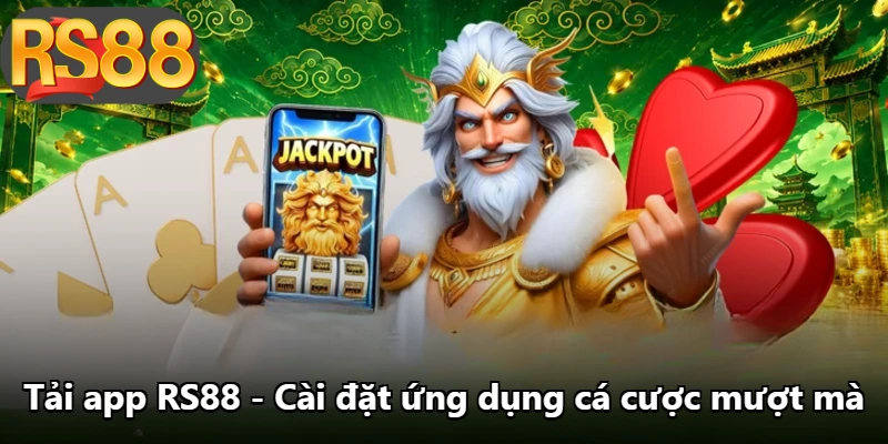 Tải App RS88 - Cài Đặt Ứng Dụng Cá Cược Mượt Mà