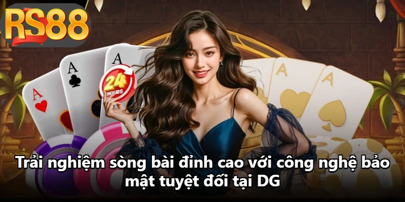 Trải nghiệm sòng bài đỉnh cao với công nghệ bảo mật tuyệt đối tại DG Trải nghiệm sòng bài đỉnh cao với công nghệ bảo mật tuyệt đối tại DG